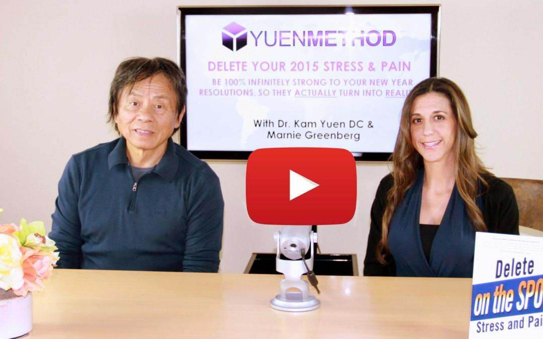 Delete The Cumulative Effects Of Your 2015 Stress & Pain On The Spot!