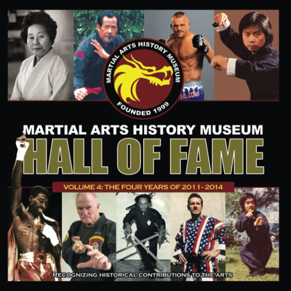 Martial Arts History Museum Hall of Fame Vol 4